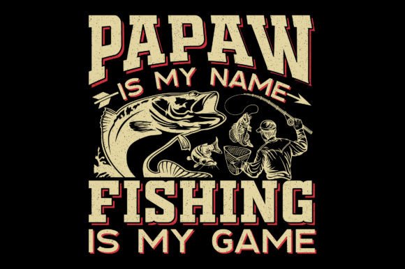 Papaw is My Name Fishing T-Shirt Graphic: A Design Asset Breakdown